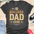 The best bulldog dad ever - V1 - Creative Vintage T-Shirt